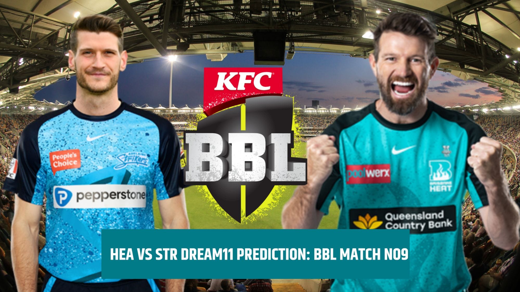 HEA vs STR Dream11 Prediction Hindi