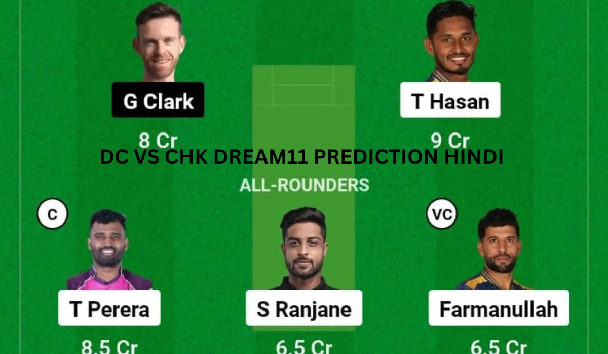 DC VS CHK Dream11 Prediction Hindi