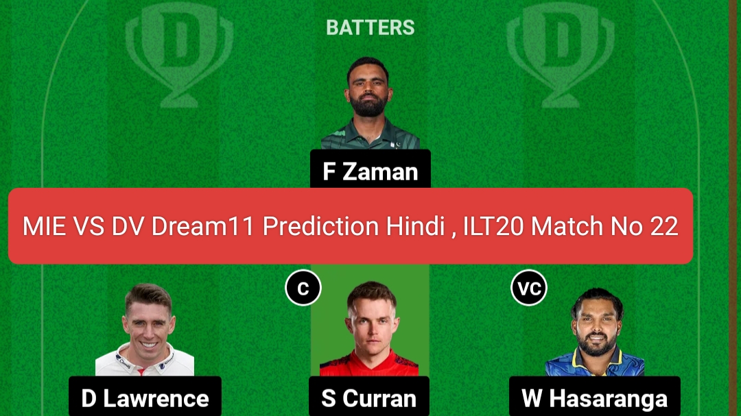 MIE VS DV Dream11 Prediction Hindi , ILT20 Match No 22 Pitch Report, Playing 11,27 January 2025
