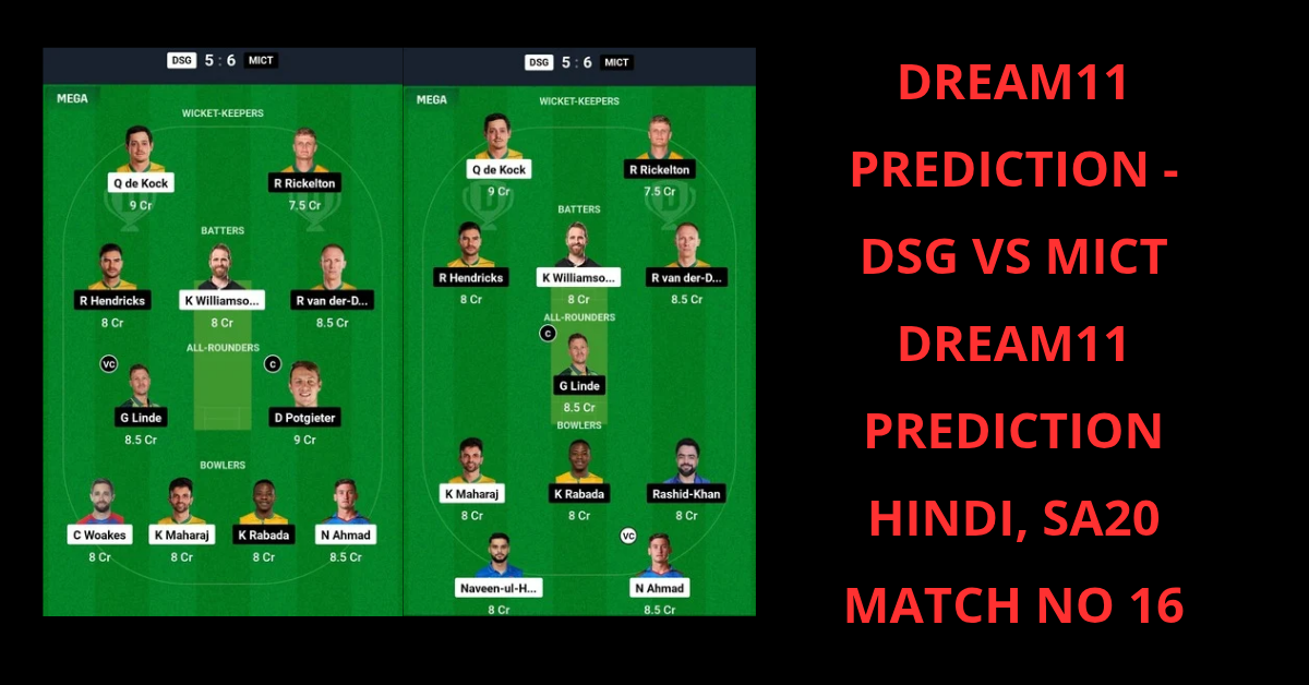 DSG VS MICT Dream11 Prediction Hindi, SA20 Match No 16