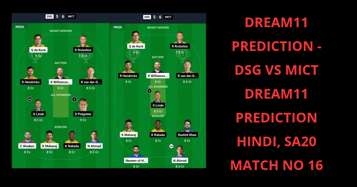 DSG VS MICT Dream11 Prediction Hindi, SA20 Match No 16