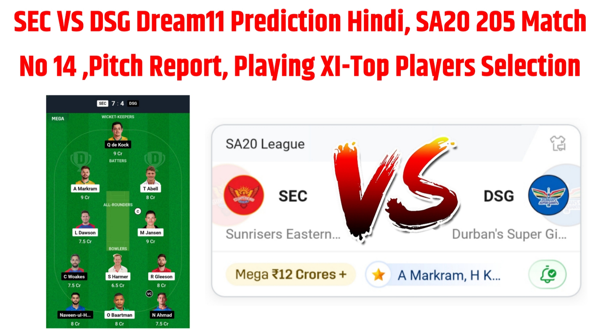 SEC VS DSG Dream11 Prediction Hindi, SA20 205 Match No 14 ,Pitch Report, Playing XI-Top Players Selection,SA20 19 January 2025